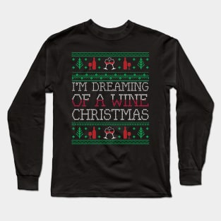 Funny Wine Drinking Xmas Ugly Christmas Sweater Long Sleeve T-Shirt